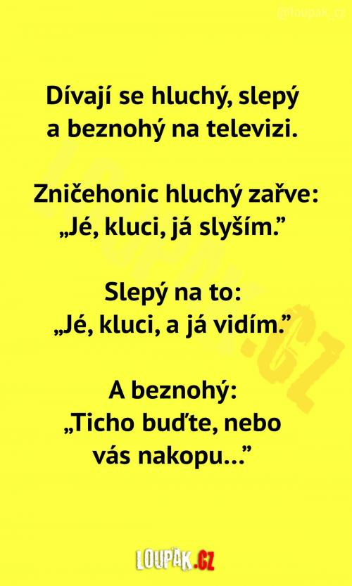  Hluchý, slepý a beznohý 