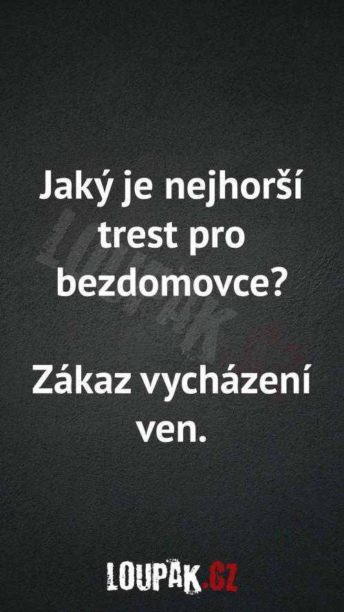  Ten nejlepší trest pro bezdomovce 