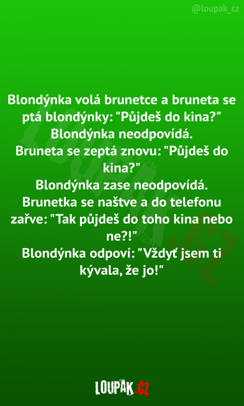  Blondýnka volá brunetce 