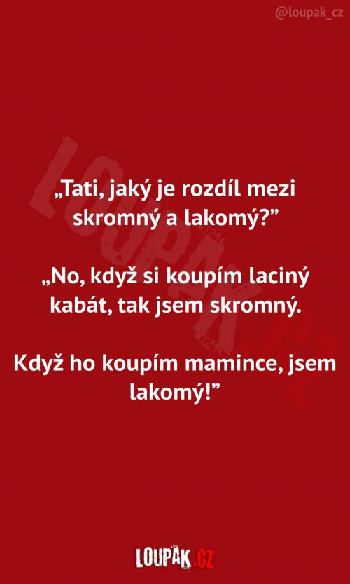  Rozdíl mezi skromným a lakomým  