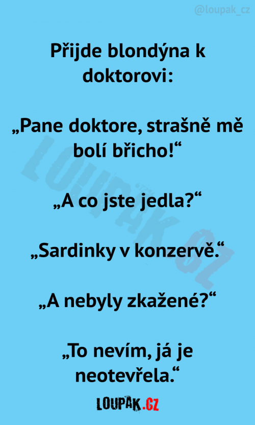  Přijde blondýna k doktorovi: 