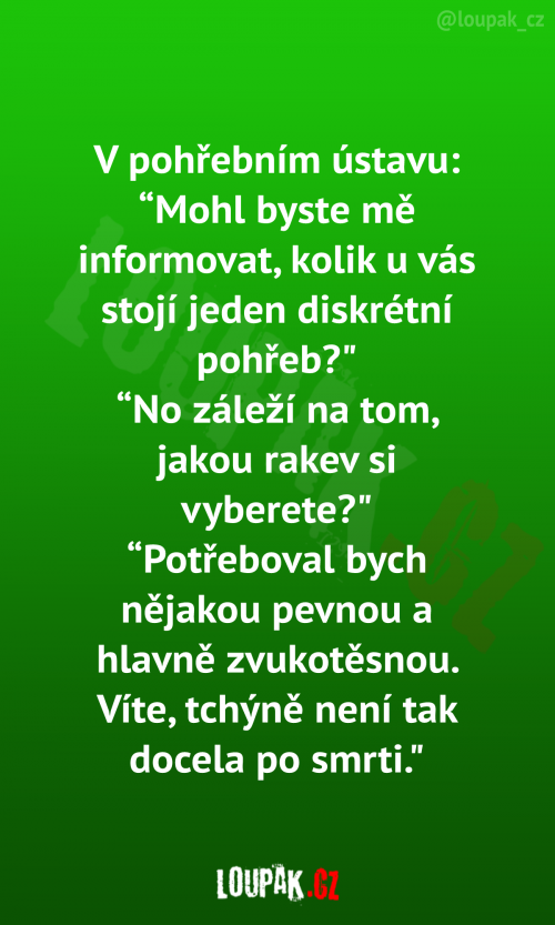 V pohřebním ústavu mě informuje