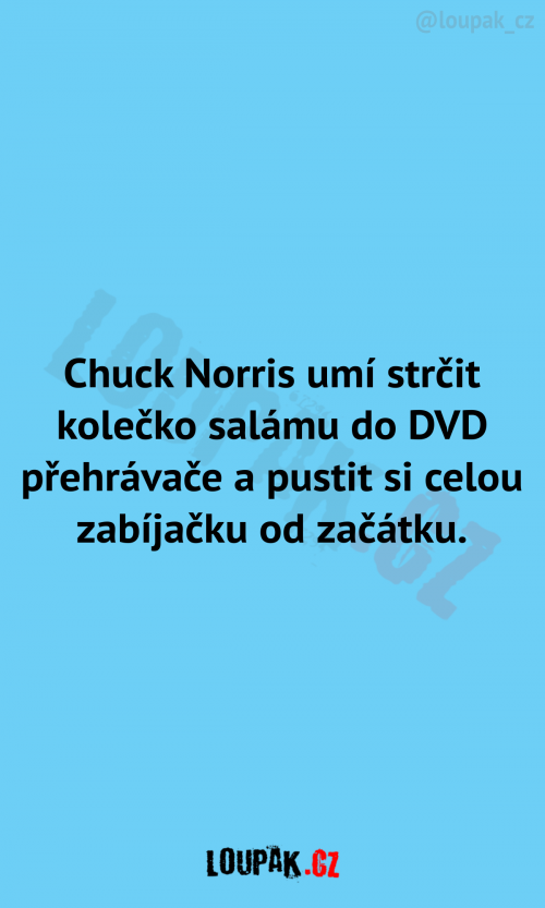  Chuck Norris umí.. 