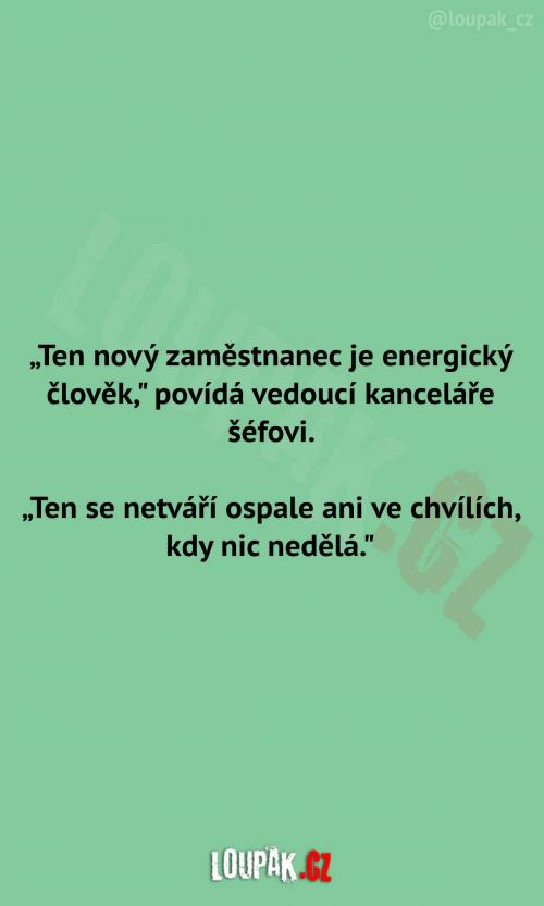  Máme energického zaměstnance 