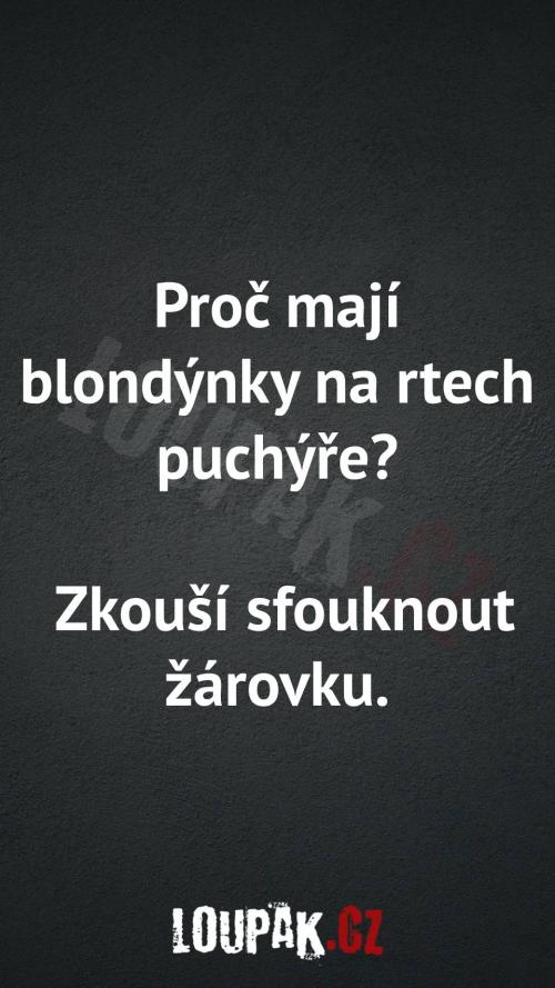  Proč blondýnky mají rty plné puchýřů 