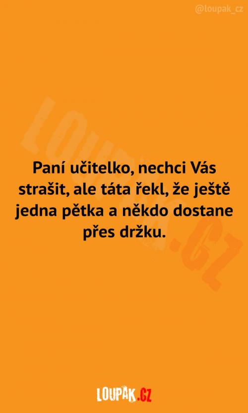  Menší varování pro učitelku 