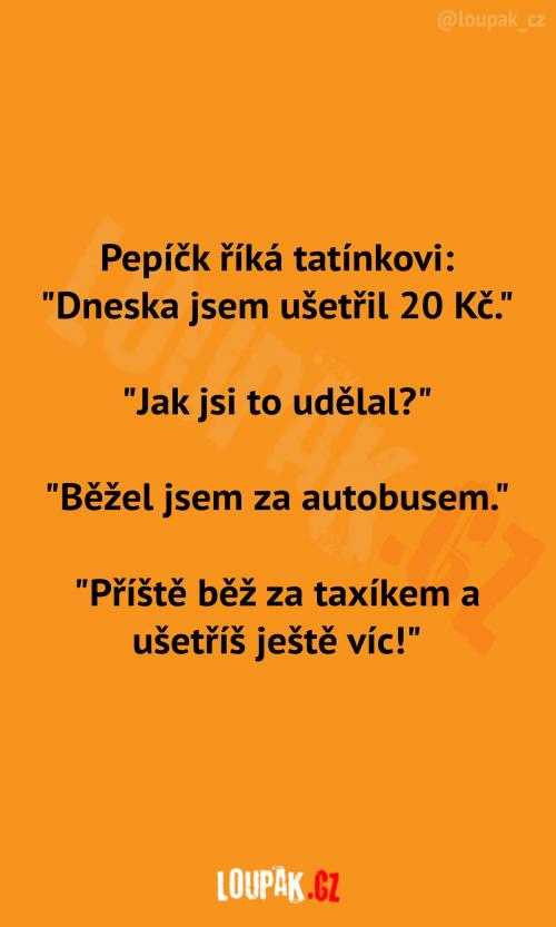  Jak Pepíček ušetřil dvacku 