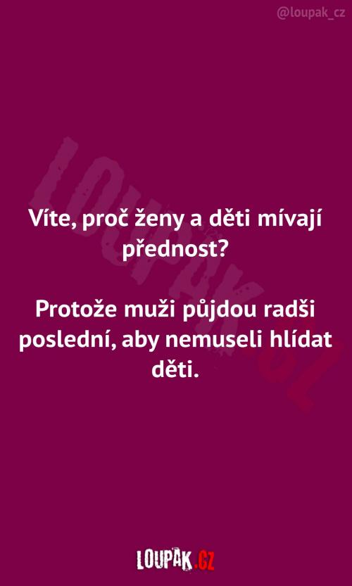  Proč ženy a děti mají přednost 