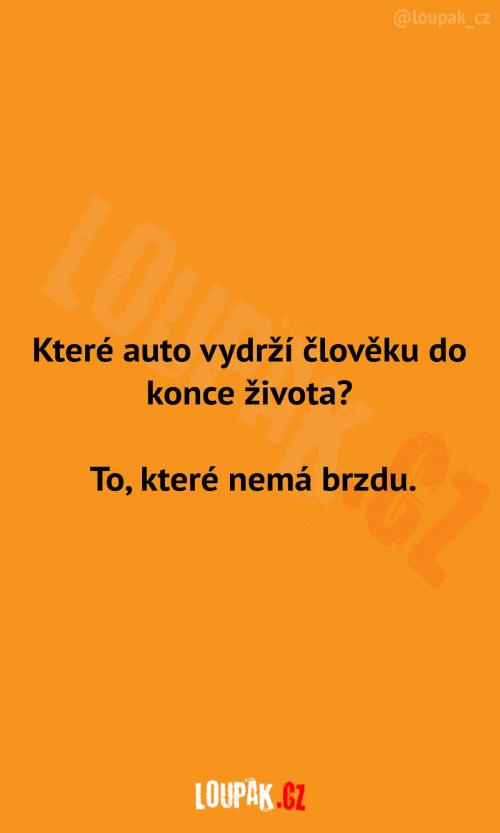  Auto vydržící až do konce života 