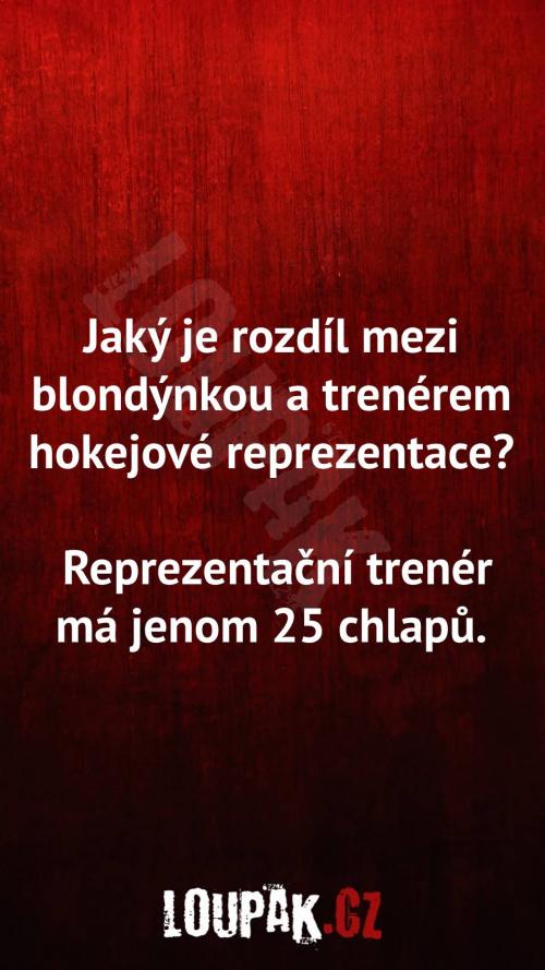  Rozdíl mezi blondýnkou a trenérem hokeje 