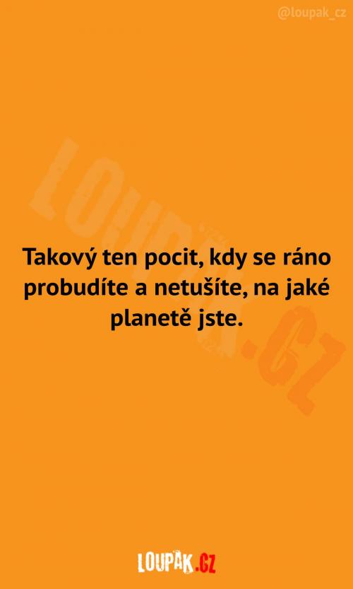  Taková ta zmatená rána 