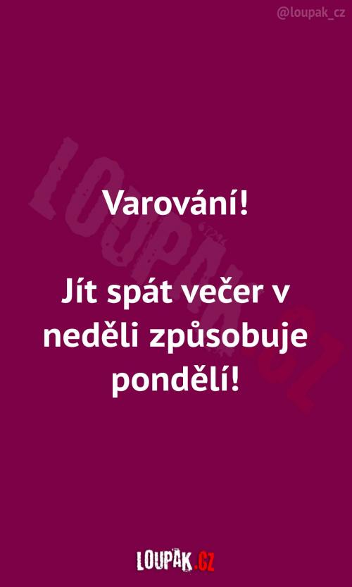 Důležité varování o spánku Důležité varování o spánku