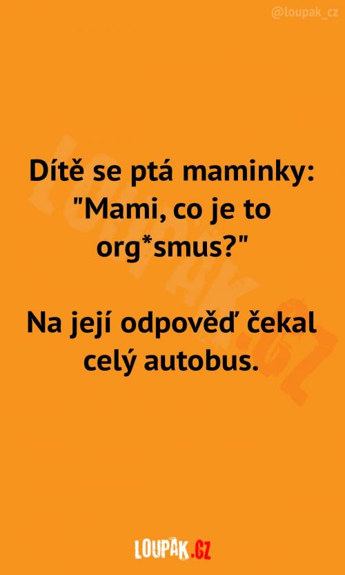  Zvídavá otázka pro všechny 