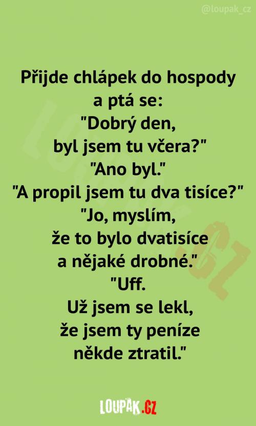  Zmatený pán v hospodě řeší záhadu včerejšího večera: 