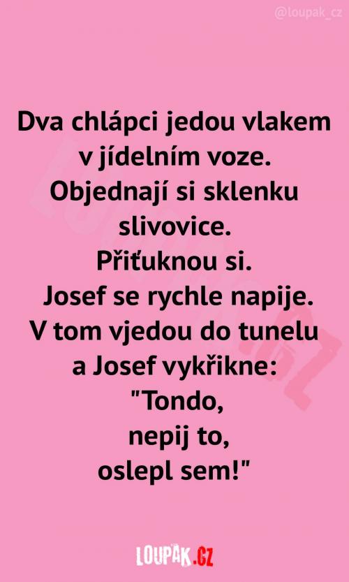  Asi to nebyla první sklenka 