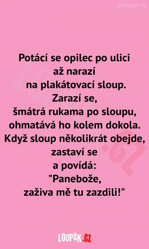 To bych chtěl vidět na vlastní oči!