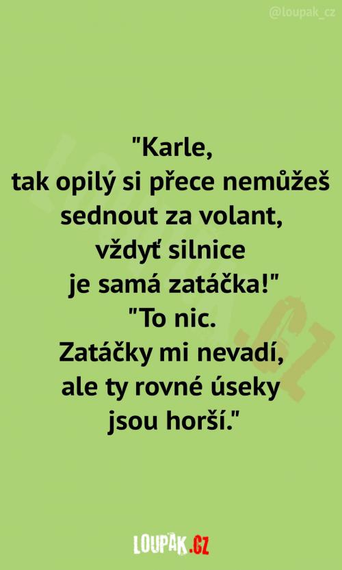 Karel to má přece v oku...