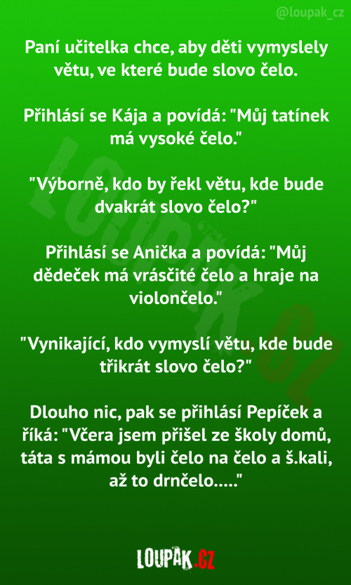  Paní učitelka chce, aby děti vymysleli větu 