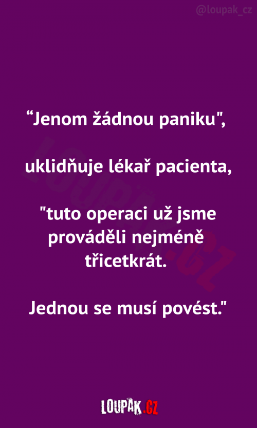  “Jenom žádnou paniku” 