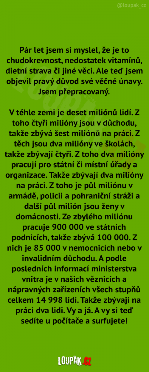  Chvíli jsem si myslel, že je to chudokrevnost 