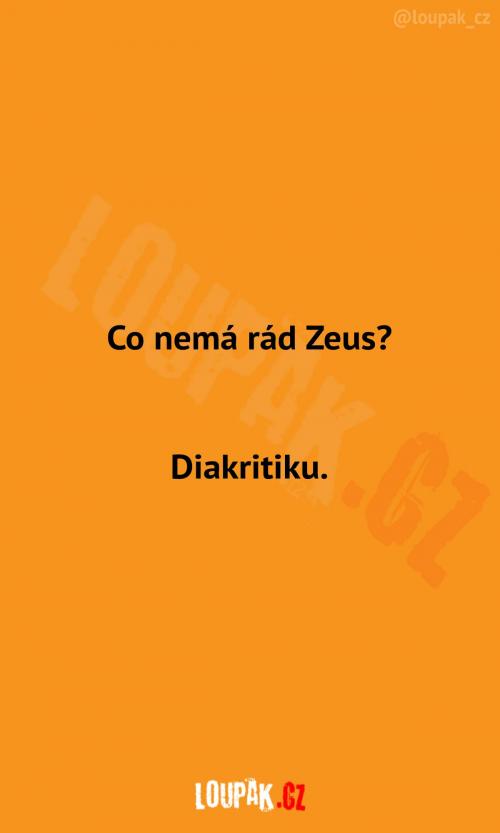  Co Zeus opravdu nemá rád? 