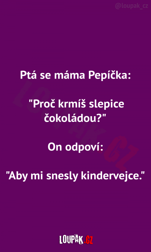  Ptá se máma Pepíčka: 