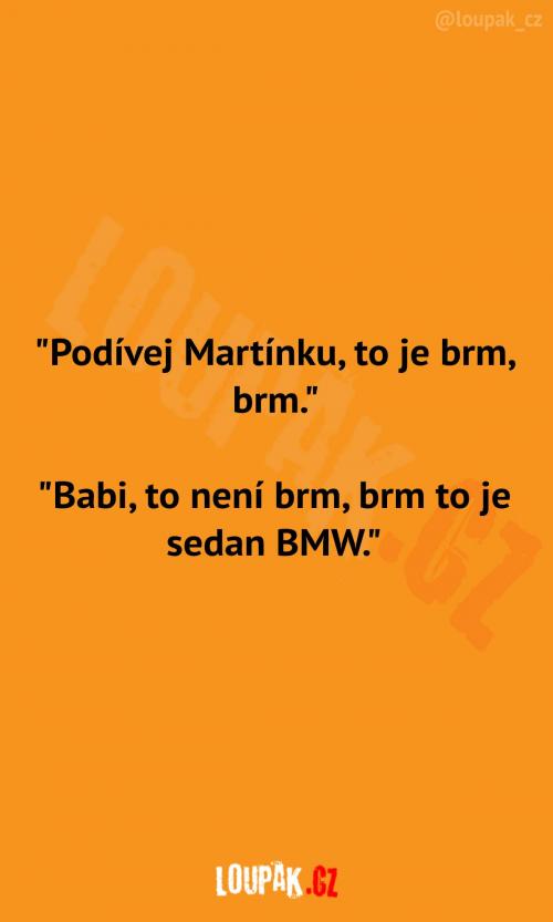  Martínek a brm brm, které ve skutečnosti není brm brm 