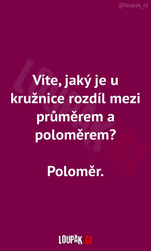 Rozdíl mezi průměrem a poloměrem Rozdíl mezi průměrem a poloměrem
