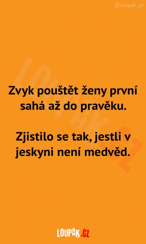  Kam sahá zvyk pouštění žen jako první 
