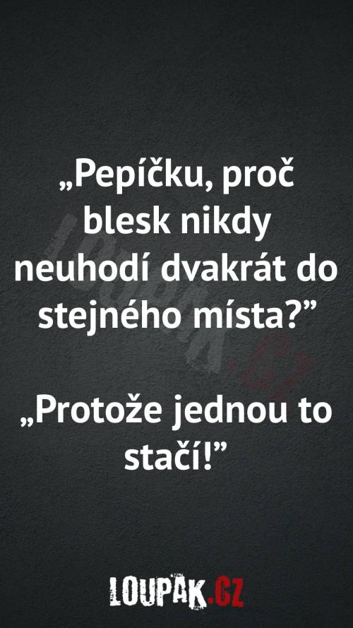 Proč blesk neuhodí nikdy dvakrát