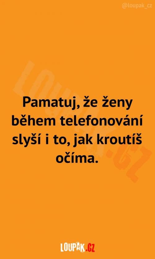 Ženy vždycky slyší všechno Ženy vždycky slyší všechno