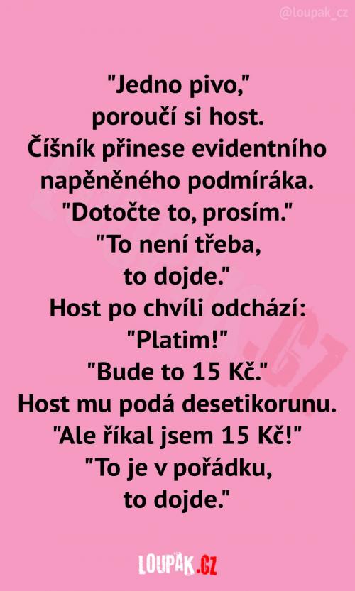  Kde jsou ty doby, kdy pivo stálo 15kč? 