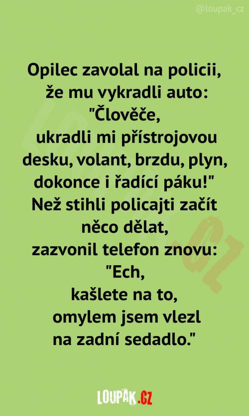  Tady máme jednoho spolehlivého řidiče: 