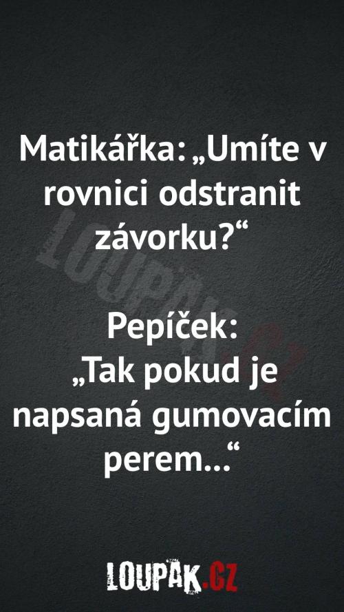 Proč tohle Pepíček vůbec řekl