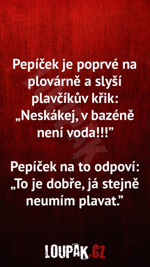 Proč je poprvé na plovárně