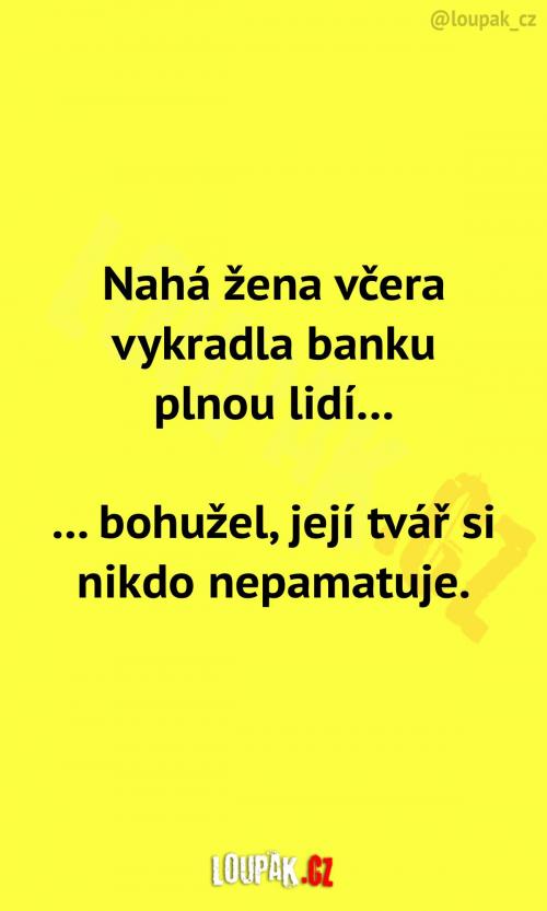  Nahá žena vykradla banku 