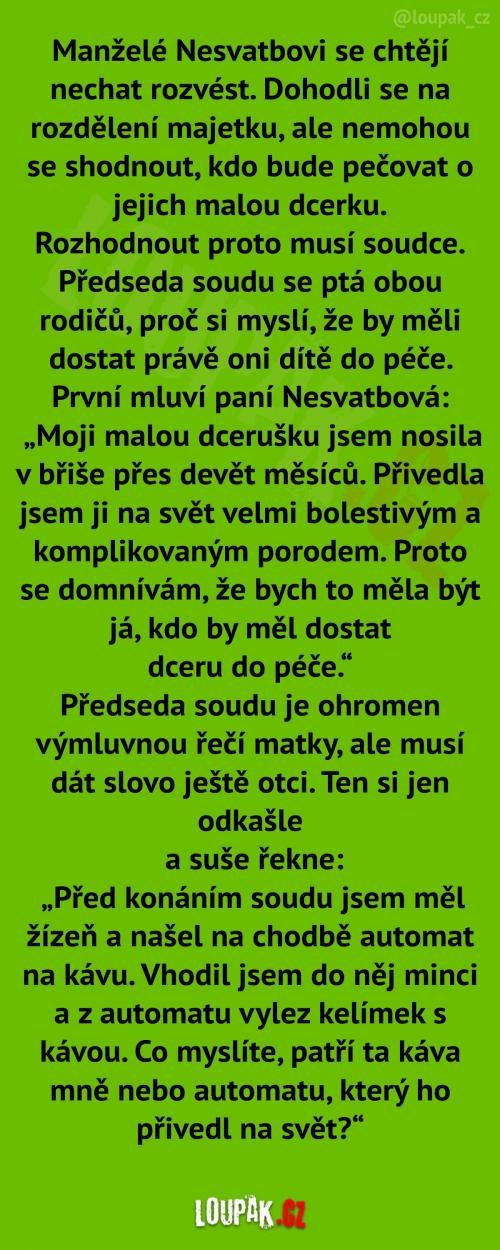  Velice dobrá úvaha... 