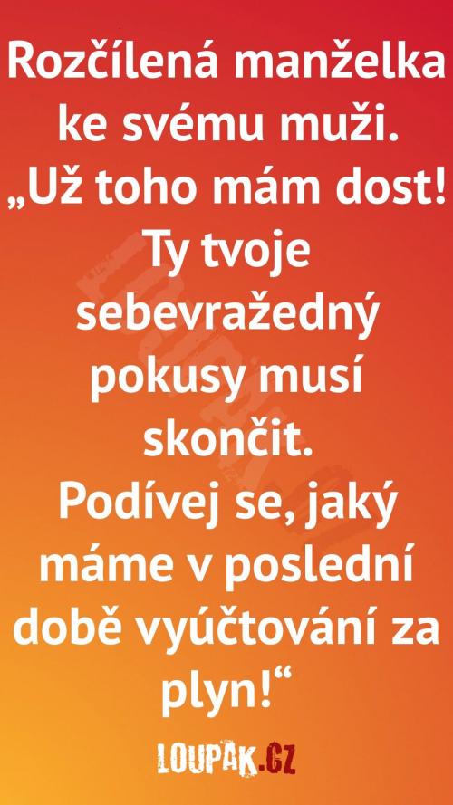  I v takovou chvíli mu vynadá! 