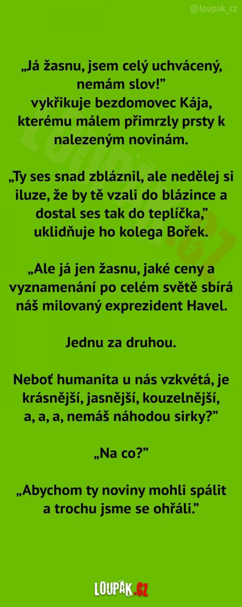Bezdomovec Kája nalezl noviny