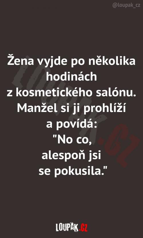  Ani salón nedokáže zázraky 