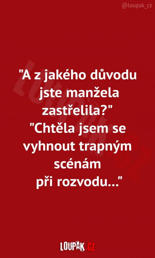 To nezní jako validní důvod!