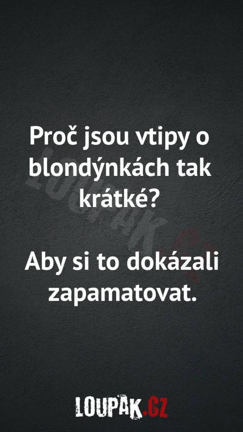  Proč jsou vtipy o blondýnkách tak krátké 