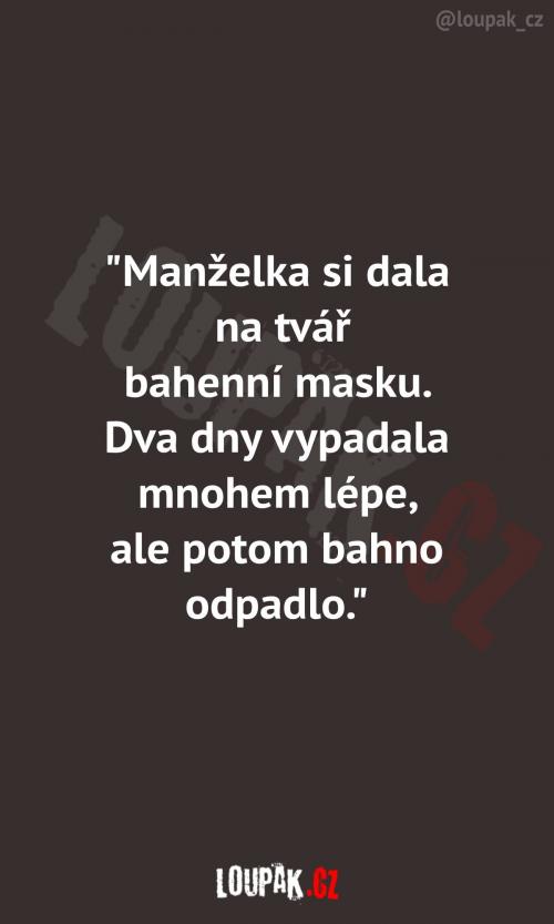 Doufám, že jí to manžel takhle neřekl