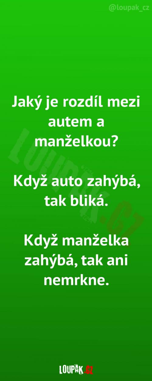 Rozdíl mezi autem a manželkou