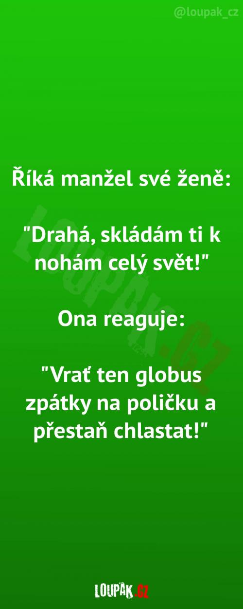 Když muž skládá k nohám celý svět Když muž skládá k nohám celý svět