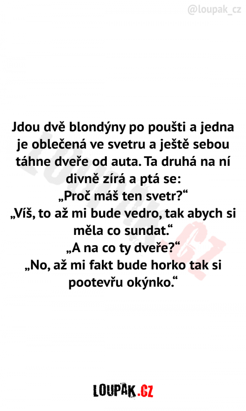  Jdou dvě blondýnky po poušti 