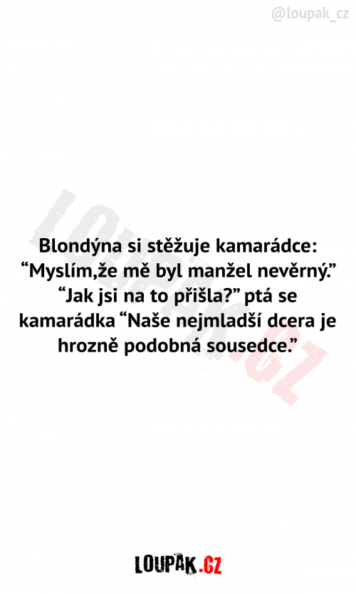  Blondýnka si stěžuje kamarádce 