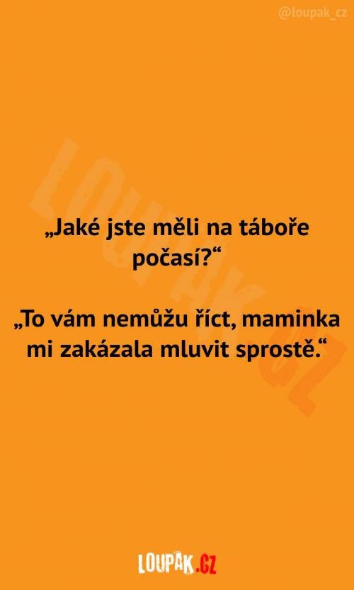  Jaké bylo počadí na táboře? 