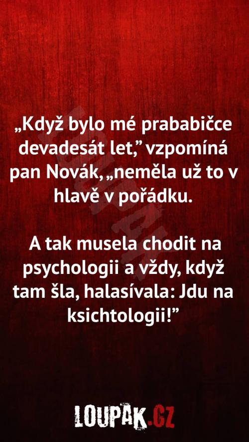  Proč její babička to nemá v hlavě v pořádku 