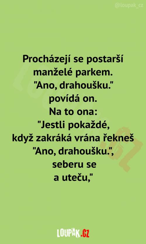  Manžel už je za ty roky zvyklý 